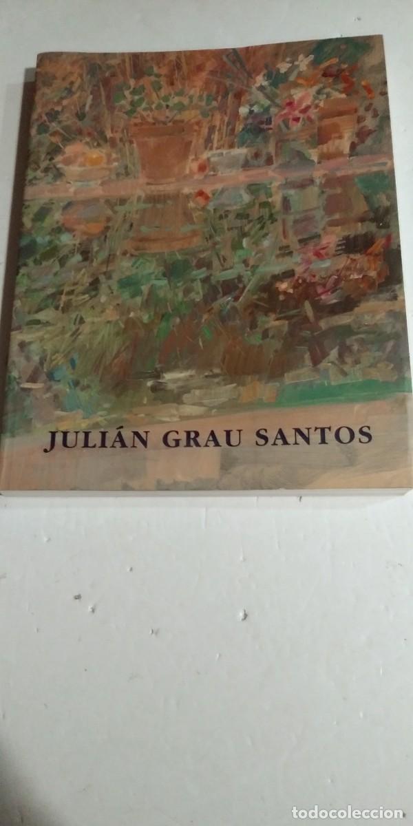 Libros: Juli&aacute;n Grau Santos Una mirada retrospectiva - Foto 1