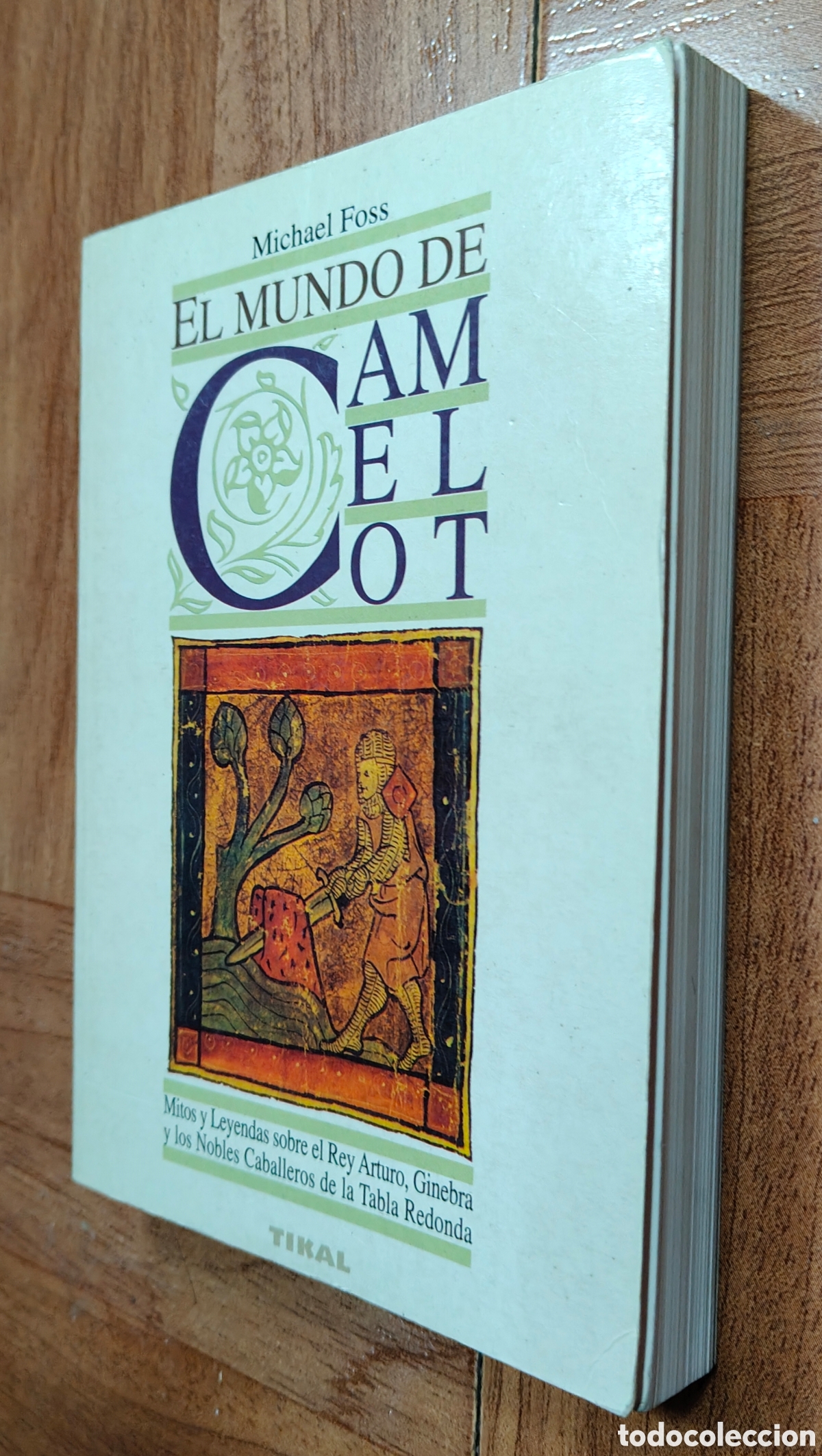 Libros: El Mundo de Camelot � Tikal - Michael Foss - Foto 2