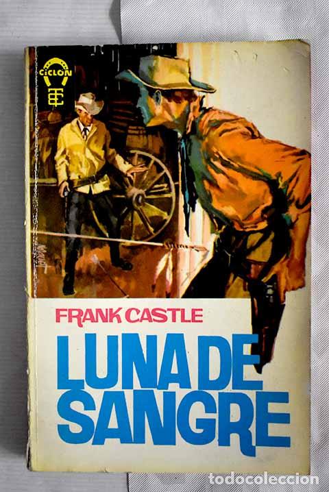 Libros: Luna de sangre: Castle, Frank.- Castle, Frank - Foto 1