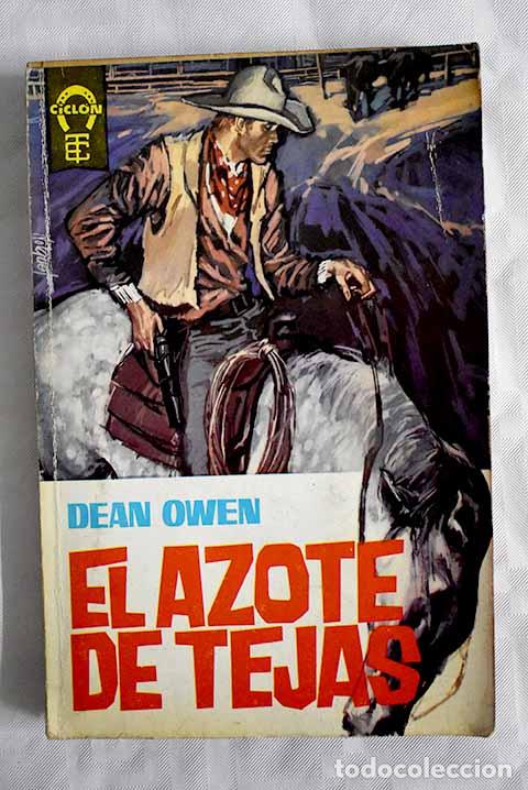 Libros: El azote de Tejas: Dean, Dudley.- Dean, Dudley - Foto 1