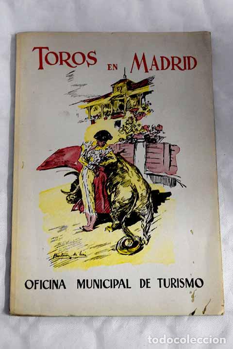Libri di seconda mano: Toros en Madrid: &Aacute;lvarez D&iacute;az, Manuel.- &Aacute;lvarez D&iacute;az, Manuel