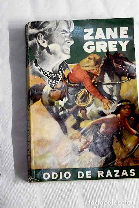 Libros: Odio de razas: Grey, Zane.- Grey, Zane - Foto 1