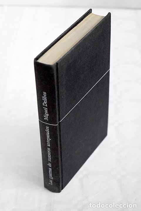 Libros: Las guerras de nuestros antepasados.- Delibes, Miguel - Foto 1