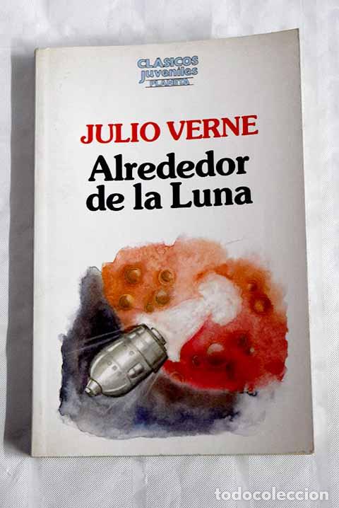 Libros: Alrededor de la luna.- Verne, Julio - Foto 1