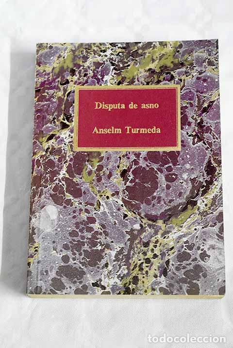 Libros: Disputa de l ase: Disputa del asno.- Turmeda, Anselm - Foto 1