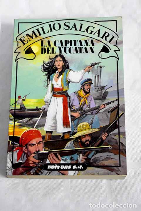 Libros: La capitana del Yucat&aacute;n.- Salgari, Emilio - Foto 1