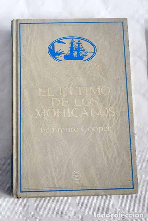 Libros: El &uacute;ltimo de los mohicanos.- Cooper, James Fenimore - Foto 1