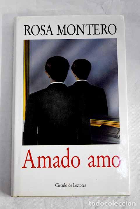 Libros: Amado amo: Montero, Rosa.- Montero, Rosa - Foto 1