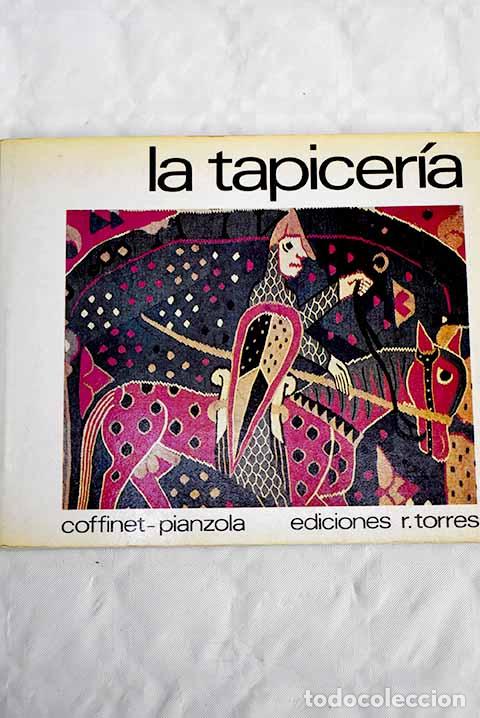 Libros: La tapicer&iacute;a: Coffinet, Julien.- Coffinet, Julien - Foto 1