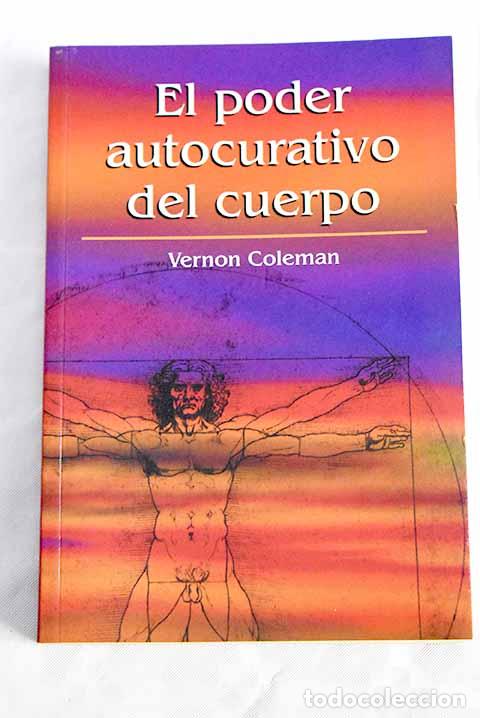 Libros: El poder autocurativo del cuerpo.- Coleman, Vernon - Foto 1