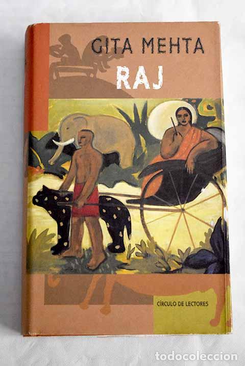 Libros: Raj: Mehta, Gita: C&iacute;rculo de Lectores..- Mehta, Gita - Foto 1