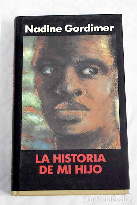 Libros: La historia de mi hijo.- Gordimer, Nadine - Foto 1