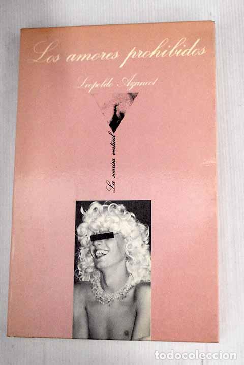 Libros: Los amores prohibidos.- Azancot, Leopoldo - Foto 1