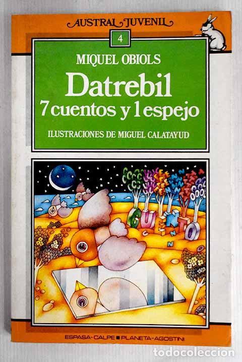Libros: Datrebil: 7 cuentos y 1 espejo.- Obiols, Miquel - Foto 1
