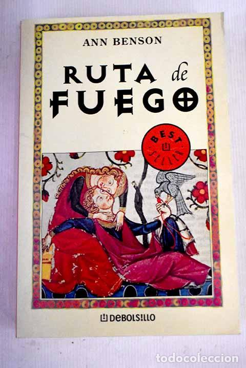 Libros: Ruta de fuego: Benson, Ann.- Benson, Ann - Foto 1