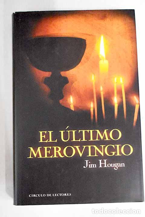 Libros: El &uacute;ltimo merovingio.- Hougan, Jim - Foto 1