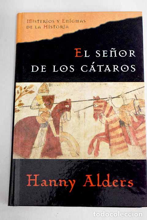 Libros: El se&ntilde;or de los c&aacute;taros.- Alders, Hanny - Foto 1