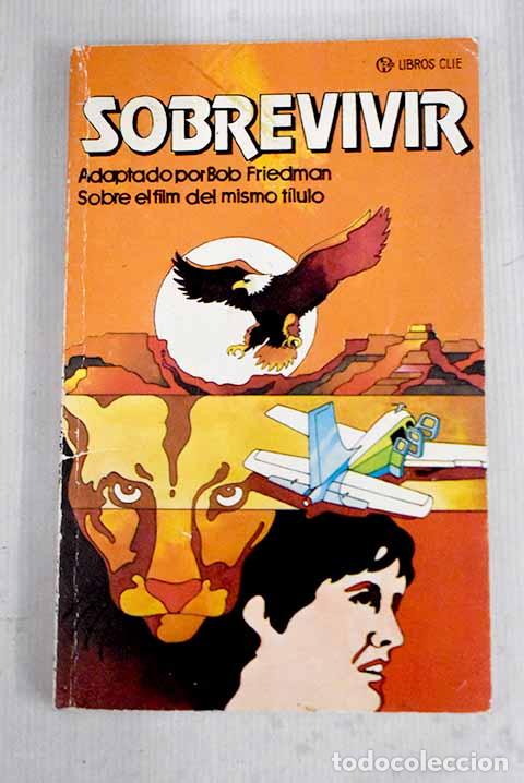 Libros: Sobrevivir: Friedman, Bob.- Friedman, Bob - Foto 1