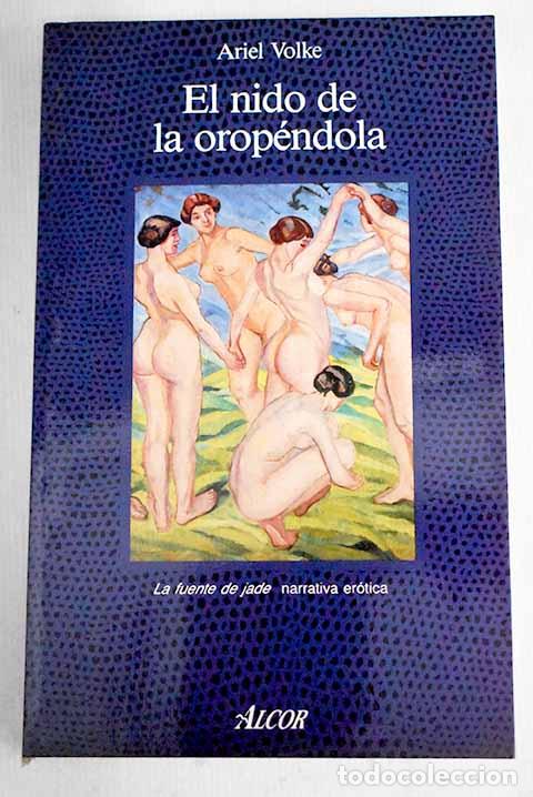 Libros: El nido de la orop&eacute;ndola.- Volke, Ariel - Foto 1