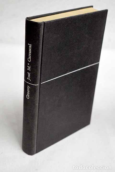 Libros: Groovy: Carrascal, Jos&eacute; Mar&iacute;a.- Carrascal, Jos&eacute; Mar&iacute;a - Foto 1