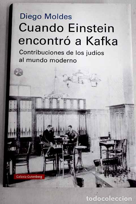Libros: Cuando Einstein encontr&oacute; a Kafka.- Moldes, Diego - Foto 1