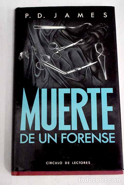Libros: Muerte de un forense.- James, P. D. - Foto 1