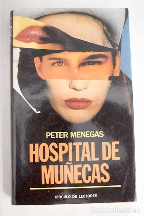 Libros: Hospital de mu&ntilde;ecas: Menegas, Peter.- Menegas, Peter - Foto 1