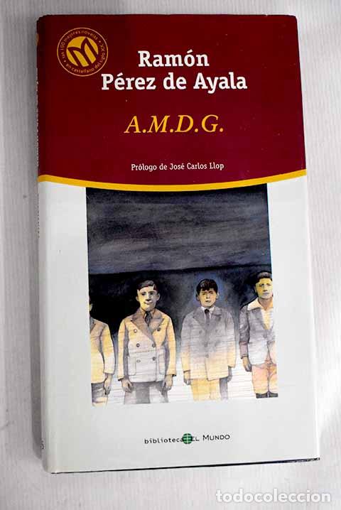 Libros: AMDG: P&eacute;rez de Ayala, Ram&oacute;n.- P&eacute;rez de Ayala, Ram&oacute;n - Foto 1