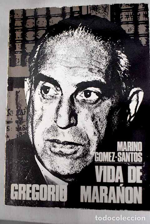 Libri di seconda mano: Vida de Gregorio Mara&ntilde;on.- G&oacute;mez-Santos, Marino