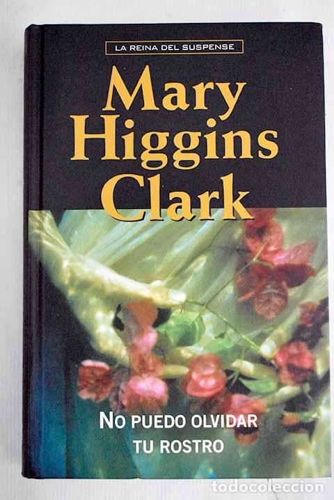 Libros: No puedo olvidar tu rostro.- Clark, Mary Higgins - Foto 1