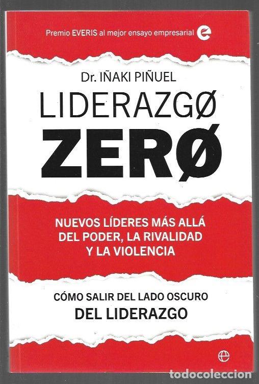 Libri di seconda mano: LIDERAZGO ZERO. NUEVOS LIDERES, MAS ALLA DEL PODER, LA RIVALIDAD Y LA VIOLENCIA. COMO SALIR DEL LADO