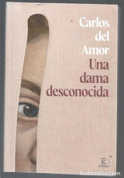 B&uuml;cher: DAMA DESCONOCIDA - UNA - AMOR, CARLOS DEL