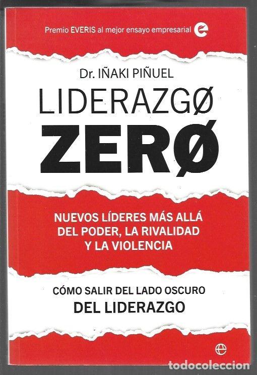 B&uuml;cher: LIDERAZGO ZERO. NUEVOS LIDERES, MAS ALLA DEL PODER, LA RIVALIDAD Y LA VIOLENCIA. COMO SALIR DEL LADO