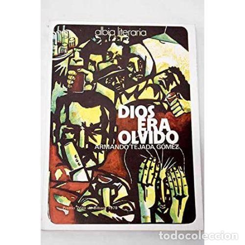 Libros: DIOS ERA OLVIDO - TEJADA G&Oacute;MEZ, ARMANDO - Foto 1