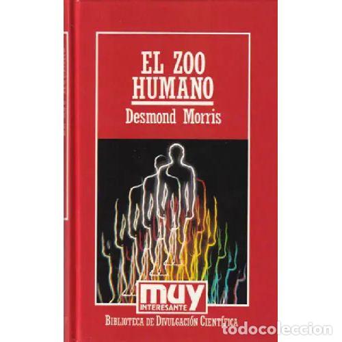 Libri di seconda mano: EL ZOO HUMANO - MORRIS, DESMOND
