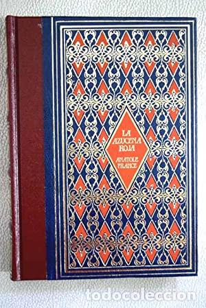 B&uuml;cher: LA AZUCENA ROJA - France, Anatole.