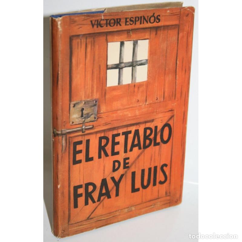 Libros: El retablo de Fray Luis - ESPINOS, V&iacute;ctor - Foto 1
