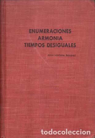 Libri di seconda mano: AGUDIEZ, Juan Ventura.- - Enumeraciones. Armon&iacute;a. Tiempos desiguales (Novela).