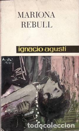 Libros: AGUSTI, Ignacio.- - Mariona Rebull. Novela. - Foto 1