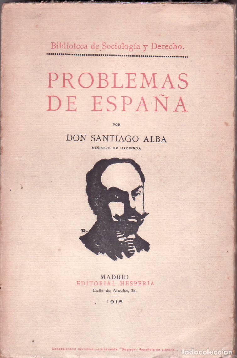 Libros: ALBA, Santiago.- - Problemas de Espa&ntilde;a. - Foto 1