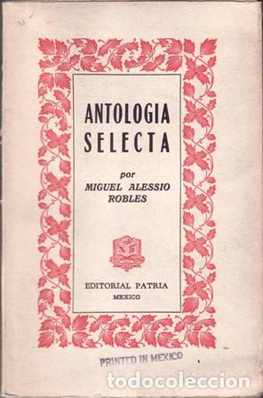 Libros: ALESSIO ROBLES, Miguel.- - Antolog&iacute;a selecta. - Foto 1