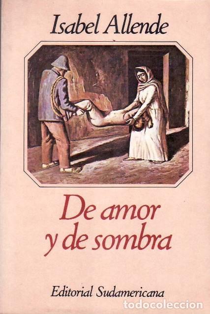 Libros: ALLENDE, Isabel.- - De amor y de sombra. Novela. - Foto 1