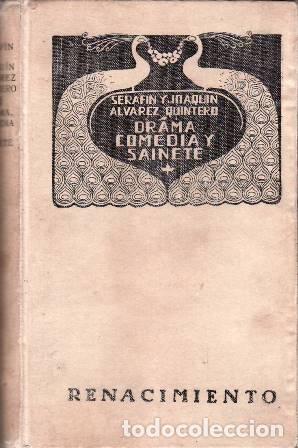 B&uuml;cher: ALVAREZ QUINTERO, Seraf&iacute;n y Joaqu&iacute;n.- - Drama, comedia y sainete.