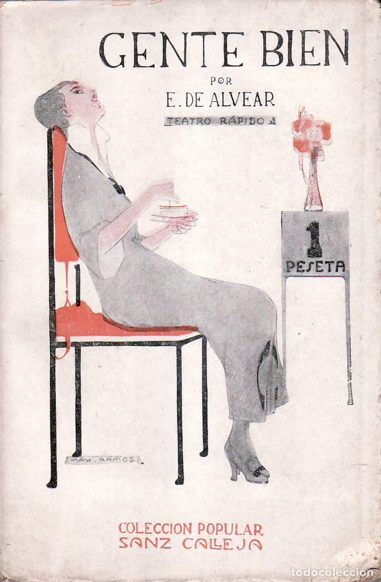 Libros: ALVEAR, E. de.- - Gente de bien. Teatro r&aacute;pido. Cubierta de M&aacute;ximo Ramos. - Foto 1
