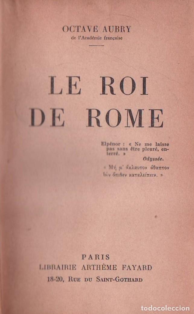 Libros: AUBRY, Octave.- - Le roi de Rome. - Foto 1