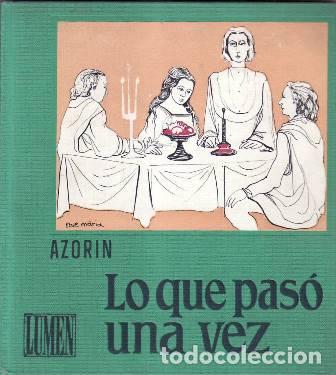 Libros: AZORIN.- - Lo que pas&oacute; una vez. Ilustr. de Rosa M&ordf; Estadella. - Foto 1