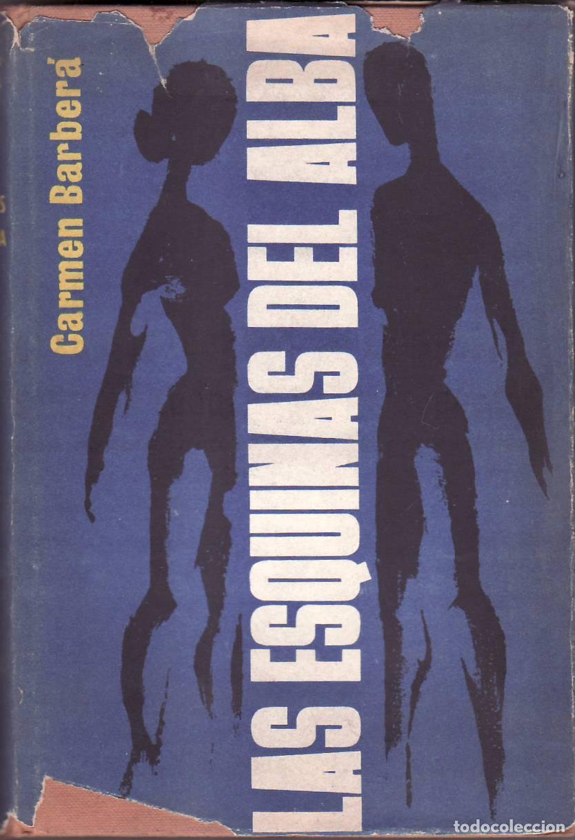 Libri di seconda mano: BARBERA, Carmen.- - Las esquinas del alba.