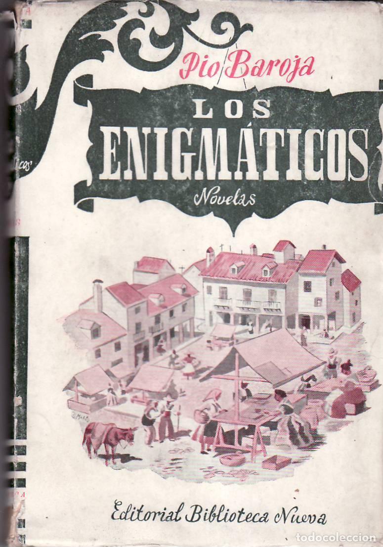 Libros: BAROJA, P&iacute;o.- - Los enigm&aacute;ticos. Novela. - Foto 1