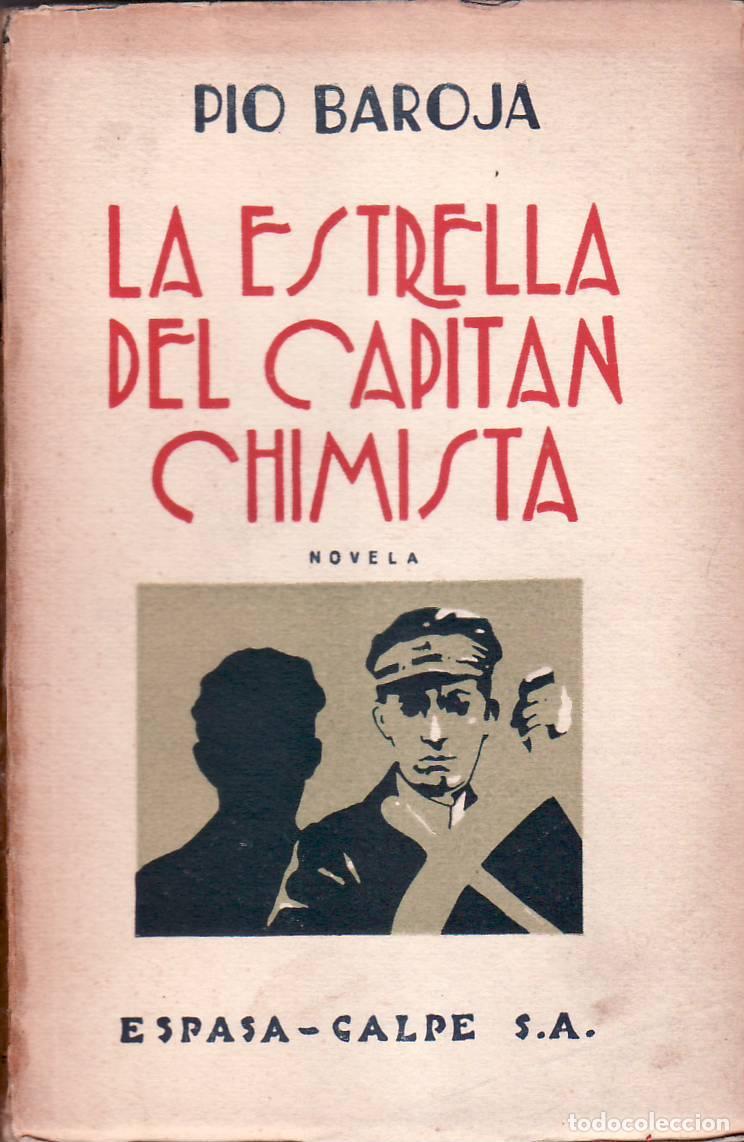 Libros: BAROJA, P&iacute;o.- - La estrella del capit&aacute;n chimista. Novela. - Foto 1