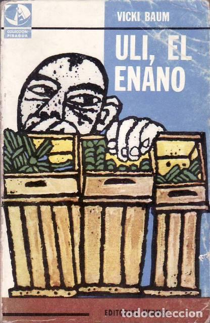Libri di seconda mano: BAUM, Vicki.- - Uli, el enano. Novela. Traducci&oacute;n de L&iacute;a de los Heros.